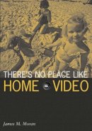 James M. Moran - There’s No Place Like Home Video - 9780816638017 - V9780816638017