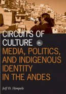 Jeffrey D. Himpele - Circuits of Culture - 9780816639199 - V9780816639199