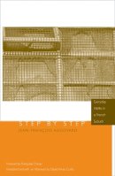 Jean-Francois Augoyard - Step by Step: Everyday Walks in a French Urban Housing Project - 9780816645916 - V9780816645916