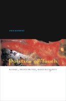 Erin Manning - Politics of Touch: Sense, Movement, Sovereignty - 9780816648450 - V9780816648450