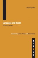 Giorgio Agamben - Language and Death: The Place of Negativity - 9780816649235 - V9780816649235