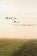 Gayla Marty - Memory of Trees: A Daughter’s Story of a Family Farm - 9780816667093 - V9780816667093