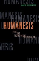 David Cecchetto - Humanesis: Sound and Technological Posthumanism - 9780816676446 - V9780816676446