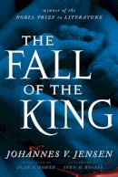 Johannes V. Jensen - The Fall of the King - 9780816677542 - V9780816677542