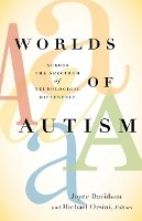 Joyce Davidson (Ed.) - Worlds of Autism: Across the Spectrum of Neurological Difference - 9780816688890 - V9780816688890