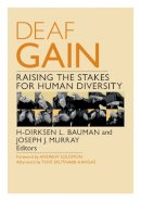 H-Dirksen L. Bauman (Ed.) - Deaf Gain: Raising the Stakes for Human Diversity - 9780816691227 - V9780816691227