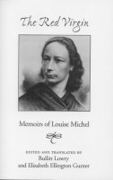 Louise Michel - Red Virgin: Memoirs Of Louise Michel - 9780817300630 - V9780817300630