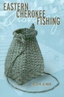 Heidi M. Altman - Eastern Cherokee Fishing - 9780817353315 - V9780817353315