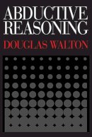 Douglas Walton - Abductive Reasoning - 9780817357825 - V9780817357825