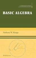 Anthony W. Knapp - Basic Algebra - 9780817632489 - V9780817632489