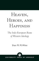 Shan M.M. Winn - Heaven, Heroes and Happiness - 9780819198600 - KSG0034579