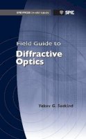 Charles R. Thomas Jr. - Field Guide to Diffractive Optics - 9780819486905 - V9780819486905