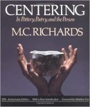 Mary Caroline Richards - Centering in Pottery, Poetry, and the Person - 9780819562005 - V9780819562005