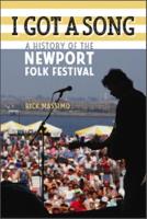 Rick Massimo - I Got a Song: A History of the Newport Folk Festival - 9780819577030 - V9780819577030