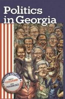 Fleischmann, Arnold, Pierannunzi, Carol - Politics in Georgia - 9780820329079 - V9780820329079