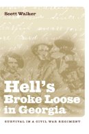 Dave Southall - Hell's Broke Loose in Georgia: Survival in a Civil War Regiment - 9780820329338 - V9780820329338