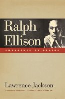 Lawrence Jackson - Ralph Ellison: Emergence of Genius - 9780820329932 - V9780820329932