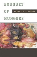 Kyle G. Dargan - Bouquet of Hungers - 9780820330310 - V9780820330310