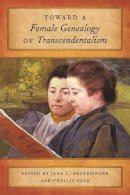  - Toward a Female Genealogy of Transcendentalism - 9780820346779 - V9780820346779