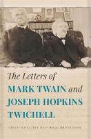 Harold K. Bush - The Letters of Mark Twain and Joseph Hopkins Twichell - 9780820350752 - V9780820350752