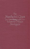 Linda K. Hughes - The Manyfaced Glass. Tennyson's Dramatic Monologues.  - 9780821408537 - V9780821408537