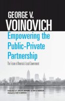 George V. Voinovich - Empowering the Public-Private Partnership: The Future of America’s Local Government - 9780821422663 - V9780821422663