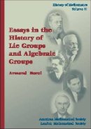 Dave Southall - Essays in the History of Lie Groups and Algebraic Groups (History of Mathematics, V. 21) - 9780821802885 - V9780821802885