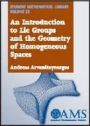Andreas Arvanitoyeorgos - An Introduction to Lie Groups and the Geometry of Homogeneous Spaces - 9780821827789 - V9780821827789