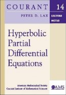 Peter D. Lax - Hyperbolic Partial Differential Equations (Courant Lecture Notes) - 9780821835760 - V9780821835760