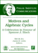 Rob de Jeu And James D. Lewis - Motives and Algebraic Cycles (Fields Institute Communications) - 9780821844946 - V9780821844946