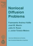 Fuensanta Andreu-Vaillo, Jose M. Mazon, Julio D. Rossi, J. Julian Toledo-Melero - Nonlocal Diffusion Problems (Mathematical Surveys and Monographs) - 9780821852309 - V9780821852309