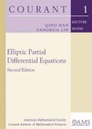 Qing Han - Elliptic Partial Differential Equations: Second Edition (Courant Lecture Notes) - 9780821853139 - V9780821853139