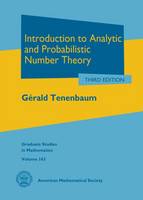 Gerald Tenenbaum - Introduction to Analytic and Probabilistic Number Theory (Graduate Studies in Mathematics) - 9780821898543 - V9780821898543