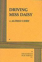 Alfred Uhry - Driving Miss Daisy. - 9780822203353 - V9780822203353