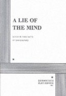 Sam Shepard - A Lie of the Mind - 9780822206569 - V9780822206569