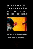 Comaroff - Millennial Capitalism and the Culture of Neoliberalism - 9780822327158 - V9780822327158