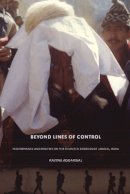 Ravina Aggarwal - Beyond Lines of Control: Performance and Politics on the Disputed Borders of Ladakh, India - 9780822334149 - V9780822334149