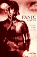 Jackie Orr - Panic Diaries: A Genealogy of Panic Disorder - 9780822336235 - V9780822336235