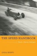 Enda Duffy - The Speed Handbook: Velocity, Pleasure, Modernism - 9780822344421 - V9780822344421