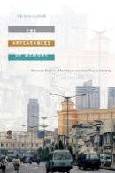 Abidin Kusno - The Appearances of Memory: Mnemonic Practices of Architecture and Urban Form in Indonesia - 9780822346470 - V9780822346470