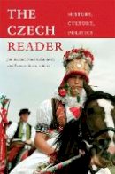 Jan Ba Ant - The Czech Reader: History, Culture, Politics - 9780822347798 - V9780822347798