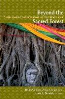 Dove - Beyond the Sacred Forest: Complicating Conservation in Southeast Asia - 9780822347965 - V9780822347965