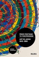 Chong - From Postwar to Postmodern, Art in Japan, 1945-1989: Primary Documents - 9780822353683 - V9780822353683