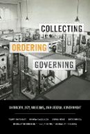 Tony Bennett - Collecting, Ordering, Governing: Anthropology, Museums, and Liberal Government - 9780822362531 - V9780822362531