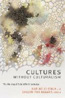 Karine Chemla - Cultures without Culturalism: The Making of Scientific Knowledge - 9780822363569 - V9780822363569