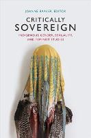 Joanne Barker - Critically Sovereign: Indigenous Gender, Sexuality, and Feminist Studies - 9780822363651 - V9780822363651