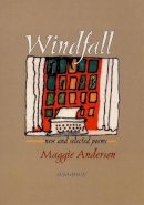 Maggie Anderson - Windfall: New and Selected Poems (Pitt Poetry Series) - 9780822957195 - V9780822957195