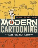 Christopher Hart - Modern Cartooning: Essential Techniques for Drawing Today's Popular Cartoons - 9780823007141 - V9780823007141