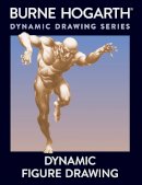 B Hogarth - Dynamic Figure Drawing - 9780823015771 - V9780823015771