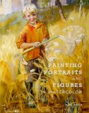 M Whyte - Painting Portraits and Figures in Watercolor - 9780823026739 - V9780823026739